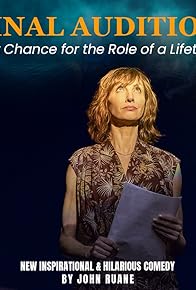 Primary photo for Final Audition, Last Chance for the Role of a Lifetime Primary photo for Final Audition, Last Chance for the Role of a Lifetime