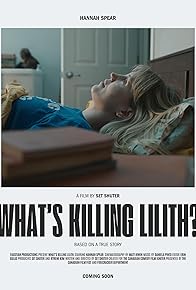 Primary photo for What's Killing Lilith? Primary photo for What's Killing Lilith?