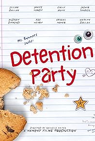 Primary photo for Detention Party