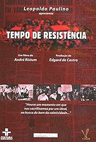 Primary photo for Tempo de Resistência Primary photo for Tempo de Resistência