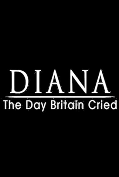 Primary photo for Diana: The Day Britain Cried Primary photo for Diana: The Day Britain Cried