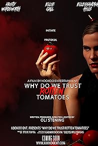 Primary photo for Why do we trust Rotten Tomatoes?