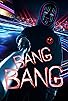 Primary photo for Bang! Bang! Primary photo for Bang! Bang!