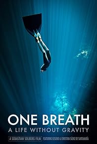 Primary photo for One Breath: A Life Without Gravity