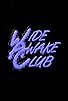 Primary photo for Wide Awake Club