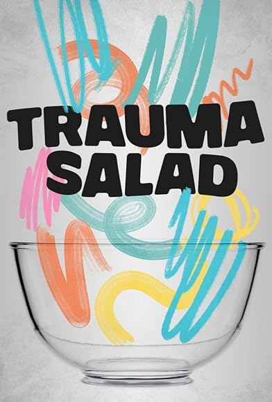 Primary photo for Trauma Salad Primary photo for Trauma Salad