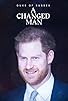 Primary photo for Duke of Sussex: A Changed Man Primary photo for Duke of Sussex: A Changed Man