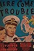 Primary photo for Here Comes Trouble
