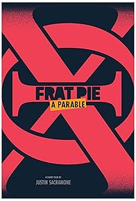 Primary photo for Frat Pie: A Parable Primary photo for Frat Pie: A Parable