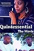 Primary photo for Quintessential: The Movie Primary photo for Quintessential: The Movie