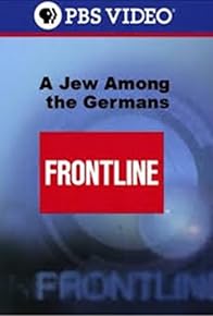 Primary photo for A Jew Among the Germans