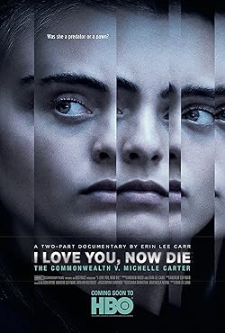 Poster of I Love You, Now Die: The Commonwealth V. Michelle Carter
