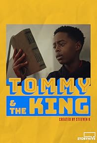 Primary photo for Tommy and the King Primary photo for Tommy and the King