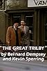 Primary photo for The Great Trilby