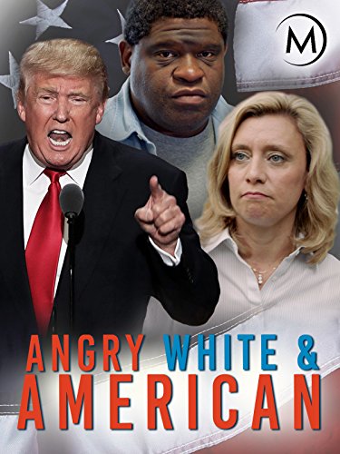 Poster of Angry, White and American