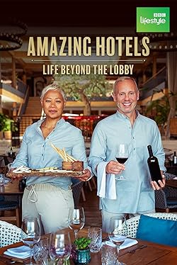 Poster of Amazing Hotels: Life Beyond The Lobby