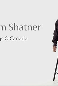 Primary photo for William Shatner Sings O Canada (USA)