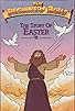 Primary photo for The Beginner's Bible: The Story of Easter Primary photo for The Beginner's Bible: The Story of Easter