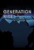 Primary photo for Generation Rise