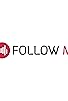 Primary photo for Follow Me Primary photo for Follow Me
