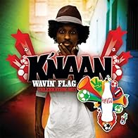 Primary photo for K'naan: Wavin' Flag (Coca-Cola Celebration Mix) Primary photo for K'naan: Wavin' Flag (Coca-Cola Celebration Mix)