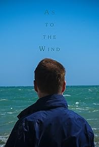Primary photo for As to the Wind