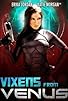Primary photo for Vixens from Venus Primary photo for Vixens from Venus