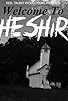 Primary photo for Welcome to Cheshire