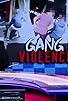 Primary photo for Gang Violence