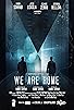 Primary photo for We Are Home