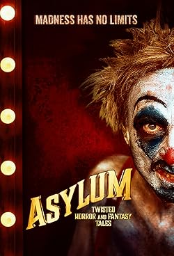 Poster of Asylum: Twisted Horror and Fantasy Tales