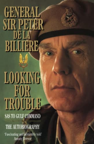 Looking For Trouble: SAS To Gulf Command- The Autobiography book cover