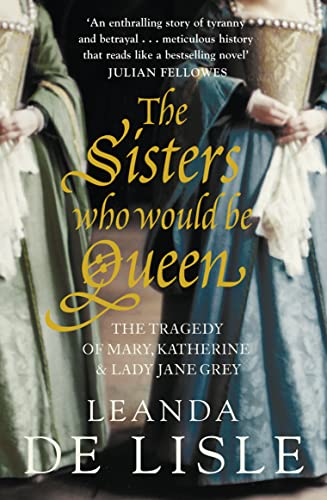 The Sisters Who Would Be Queen book cover