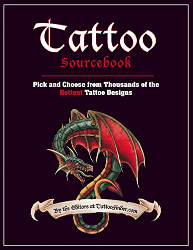 Tattoo Sourcebook: Pick and Choose from Thousands of the Hottest Tattoo Designs book cover