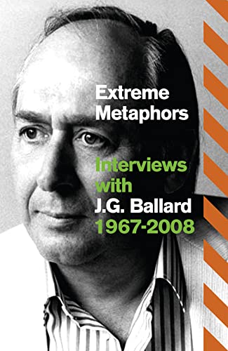 Extreme Metaphors: Collected Interviews
