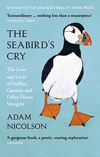 The Seabird’s Cry: The Lives and Loves of Puffins, Gannets and Other Ocean Voyagers book cover