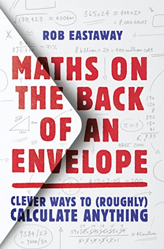 Maths on the Back of an Envelope: Clever ways to (roughly) calculate anything book cover