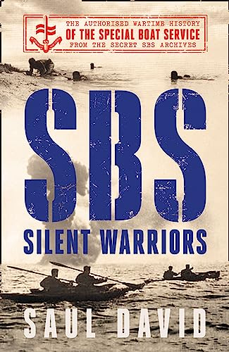Read SBS – Silent Warriors: The Authorised Wartime History