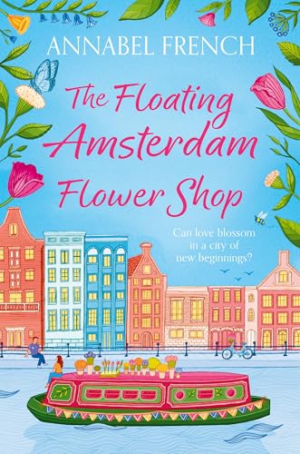 Read The Floating Amsterdam Flower Shop (The Floating Shop, #1)