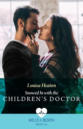 Read Snowed In with the Children's Doctor