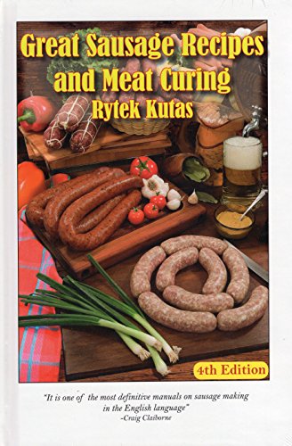 Great Sausage Recipes & Meat Curing Revised Edition