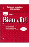 Bien Dit!: Cahier de Vocabulaire Et Grammaire Level 1a/1b/1 book cover