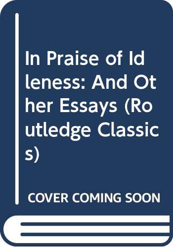 In Praise of Idleness