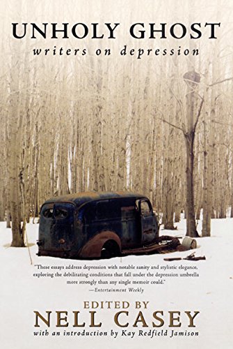 Read Unholy Ghost: Writers on Depression