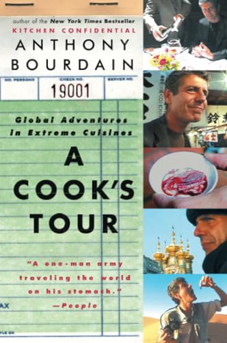 A Cook’s Tour: Global Adventures in Extreme Cuisines