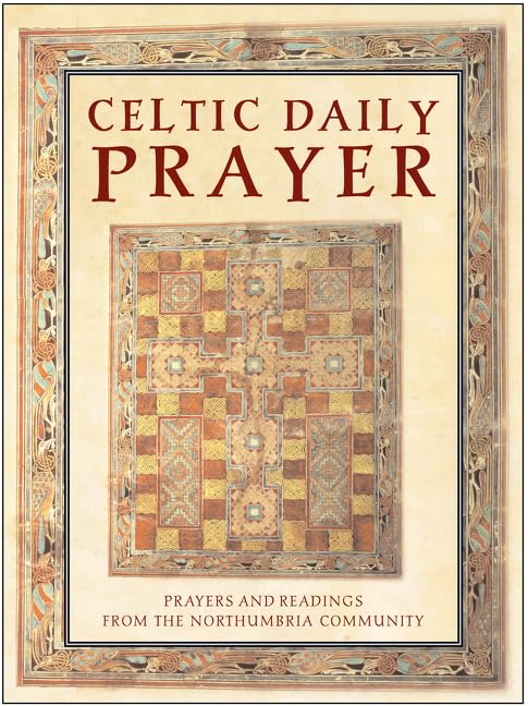 Celtic Daily Prayer: Prayers and Readings From the Northumbria Community book cover