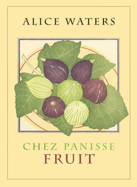 Read Chez Panisse Fruit