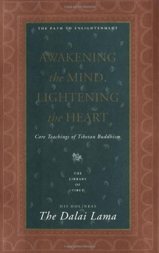 Read Awakening the Mind, Lightening the Heart: Core Teachings of Tibetan Buddhism