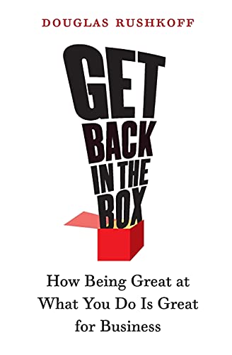 Get Back in the Box: Innovation from the Inside Out