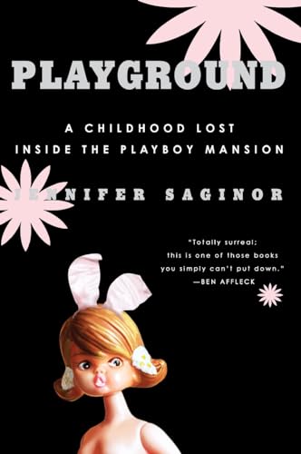 Read Playground: A Childhood Lost Inside the Playboy Mansion